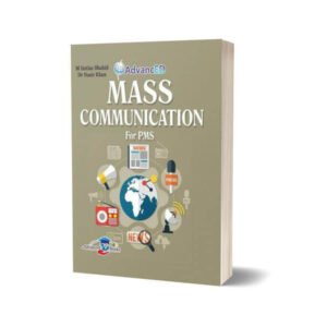 Mass Communication For PMS By Dr Nasir Khan-Advanced Publishers
