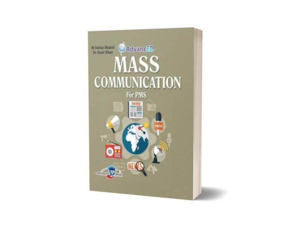 Mass Communication For PMS By Dr Nasir Khan-Advanced Publishers