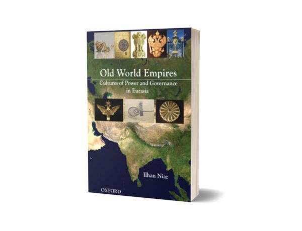 Old World Empires By Ilhan Niaz