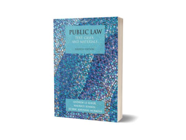 Public Law Text Cases & Materials 4th Edition By Andrew Le Sueur