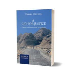 A Cry for Justice By Dr Kaiser Bengali