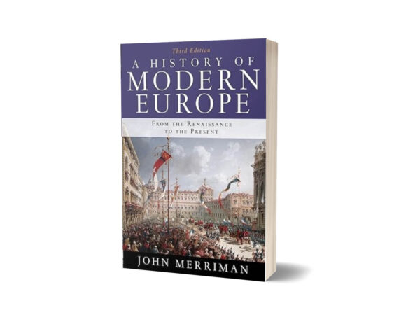 A History of Modern Europe 3rd Edition By John Merriman
