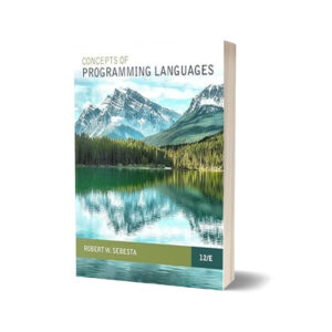 Concepts of Programming Languages 12th Edition By Robert W. Sebesta