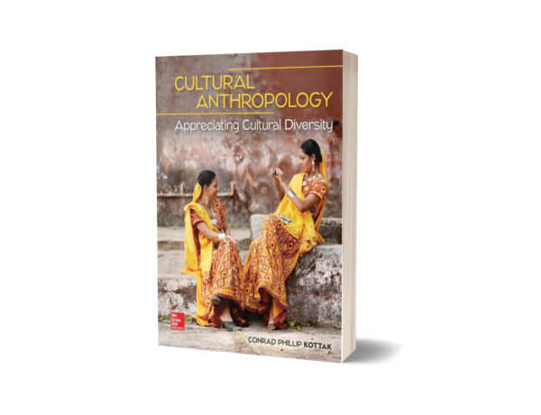 Cultural Anthropology Color Edition By Conrad Phillip Kottak