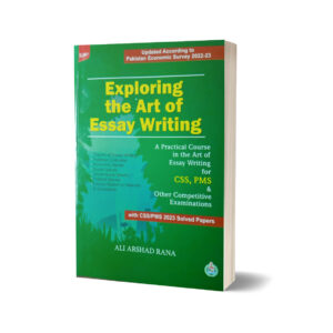 Exploring The Art of Essay Writing By Ali Arshad Rana