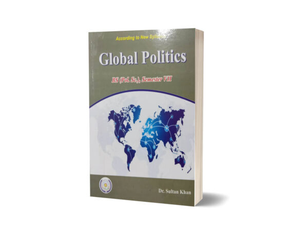Global Politics By Dr. Sultan Khan