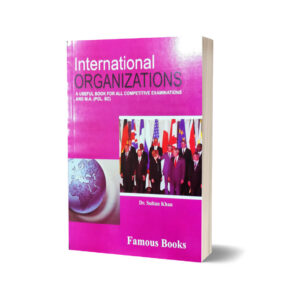 International Organizations By Dr. Sultan Khan