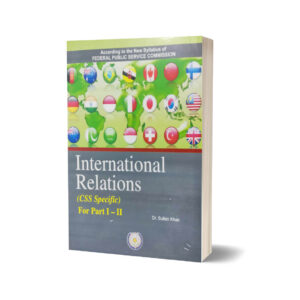 International Relations (CSS Specific) P1-2 By Dr. Sultan Khan