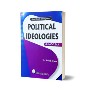 Political Ideologies By Dr. Sultan Khan
