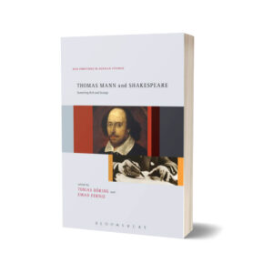 Thomas Mann & Shakespeare By Tobias Doring