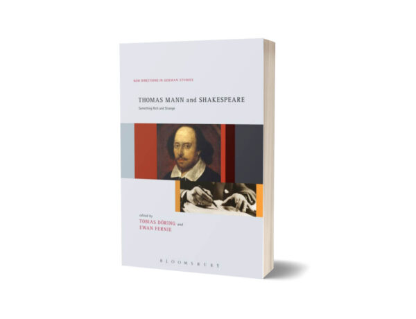Thomas Mann & Shakespeare By Tobias Doring