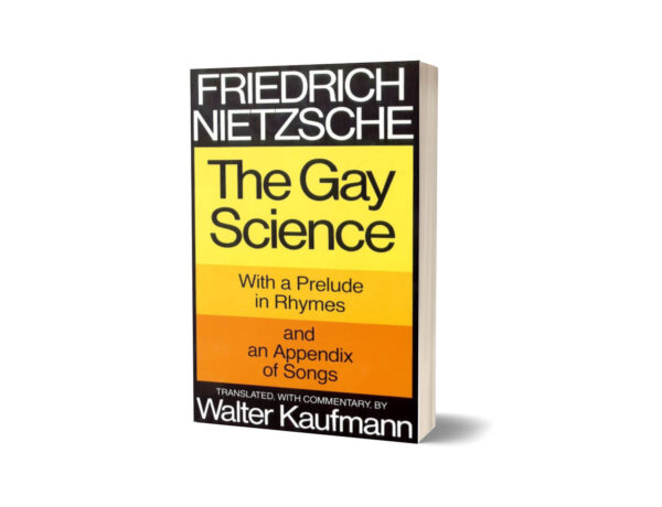The Gay Science Translated By Walter Kaufmann