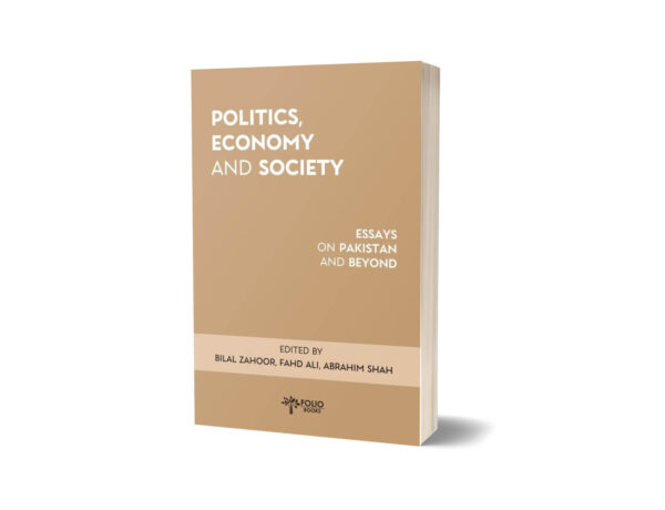 Politics Economy & Society By Bilal Zahoor