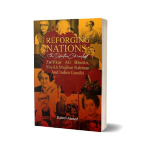 Reforging Nations By Raheel Ahmed