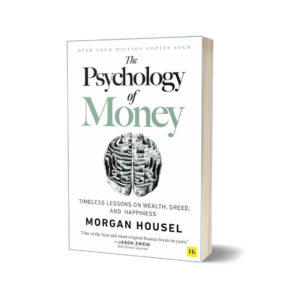 The Psychology of Money By Morgan Housel