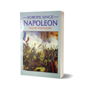 Europe Since Napoleon By David Thomas