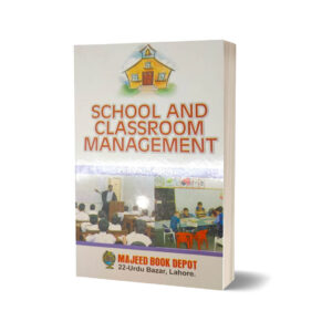 School & Class Room Management By Pervaiz Iqbal
