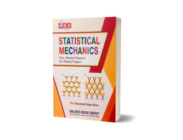 Statistical Mechanics for M.sc & BS Physics By Prof. Kaleem Akhter