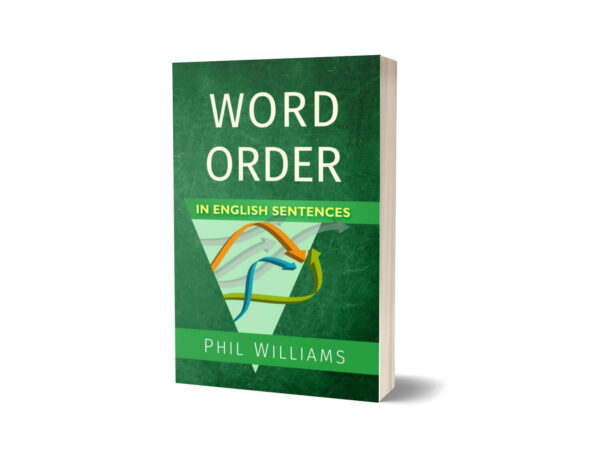 Word Order in English Sentences By Phil Williams