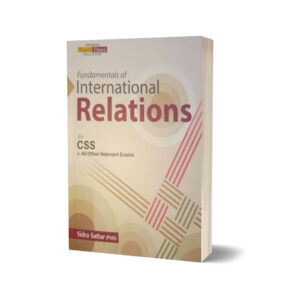 Fundamentals of International Relations For CSS By Sidra Sattar-JWT