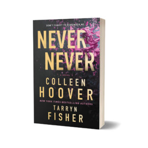 Never Never A Novel By Colleen Hoover & Tarryn Fisher