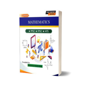 Mathematics Guide for PPSC FPSC & NTS By M Shahid Akbar