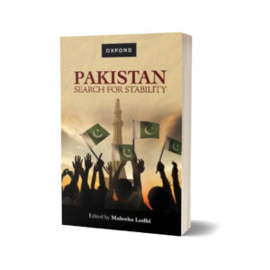 Pakistan Search for Stability Edited By Maleeha Lodhi