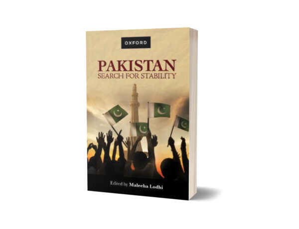 Pakistan Search for Stability Edited By Maleeha Lodhi
