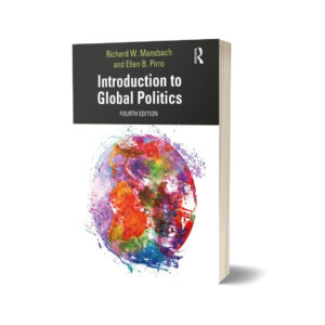 Introduction to Global Politics Color Edition By Richard & Ellen Pirro