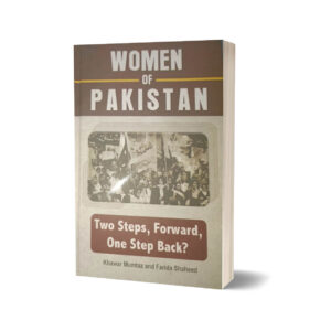 Women of Pakistan By Khawar Mumtaz & Farida Shaheed