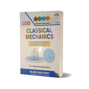 Classical Mechanics for M.sc & BS Physics By Prof. Kaleem Akhter