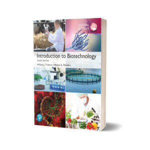 Introduction to Biotechnology 4th Edition By William Thieman