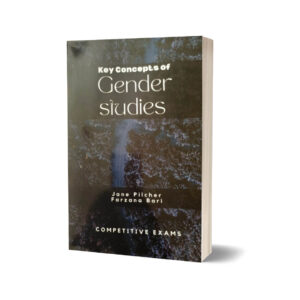 Key Concepts of Gender Studies By Jane & Farzana Bari