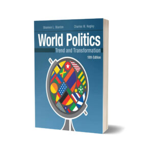 World Politics Trend & Transformation 18th Edition By Shannon L. Blanton