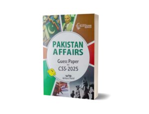Pakistan Affairs Guess Paper For CSS-2025 By JWT