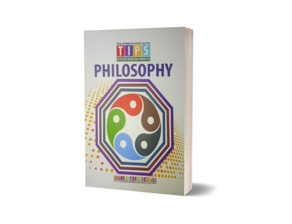 Philosophy Solved Past Paper 2016 To 2024 By Tips Academy